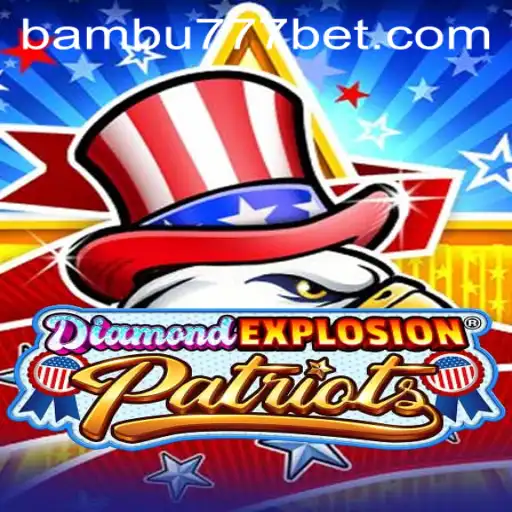 Explorando o Mundo de DiamondExplosionPatriots: Um Guia Completo